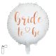 BRIDE TO BE, FÓLIA LUFI, KEREK, 45 CM
